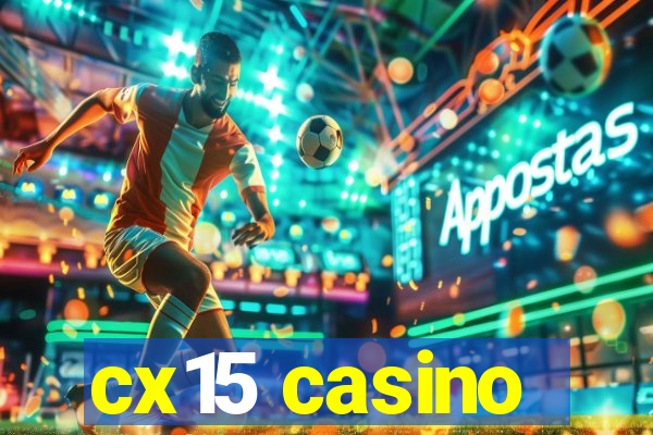 cx15 casino